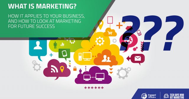 what is marketing? definition of marketing